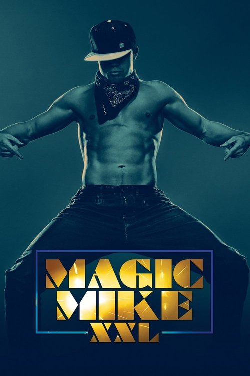 دانلود فیلم Magic Mike XXL 2015