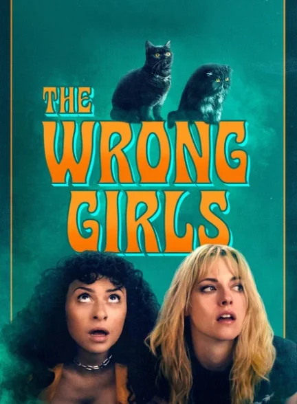 دانلود فیلم The Wrong Girls 2026